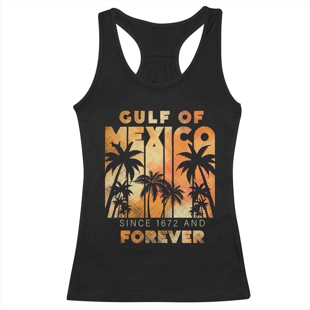 Gulf Of Mexico Racerback Tank Top Since 1672 And Forever TS09 Black Print Your Wear