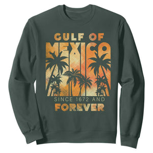 Gulf Of Mexico Sweatshirt Since 1672 And Forever TS09 Dark Forest Green Print Your Wear