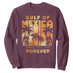 Gulf Of Mexico Sweatshirt Since 1672 And Forever TS09 Maroon Print Your Wear