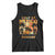 Gulf Of Mexico Tank Top Since 1672 And Forever TS09 Black Print Your Wear