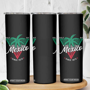 Gulf Of Mexico Since 1672 Skinny Tumbler TS09 Print Your Wear