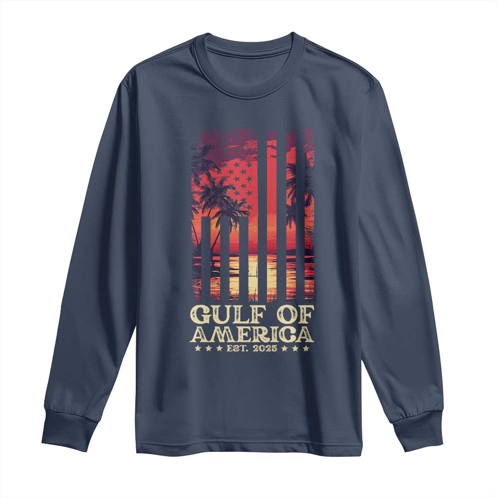Gulf Of USA Est 2025 Long Sleeve Shirt Sunset American Flag Gulf Mexico TS09 Navy Print Your Wear
