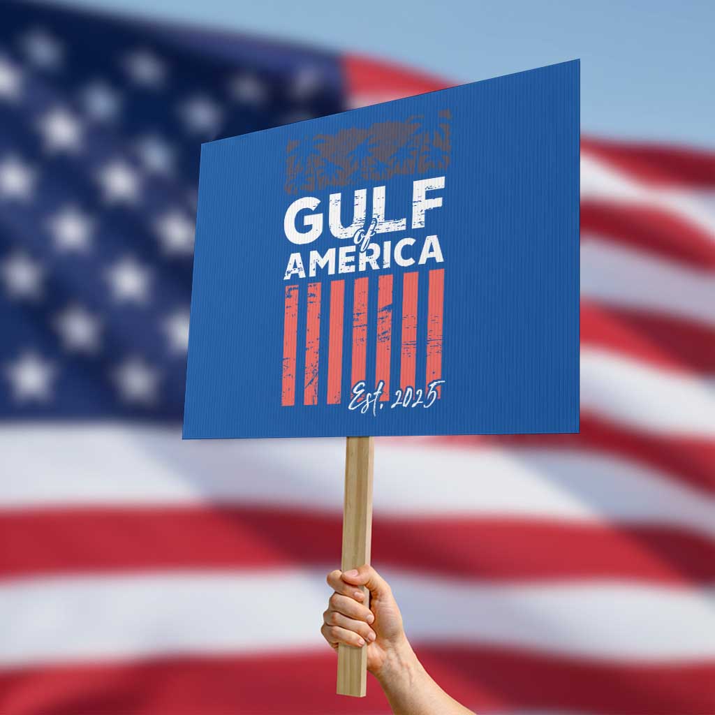 Gulf Of USA Protest Sign Est 2025 American Flag Gulf Mexico TS09 Horizontal 18