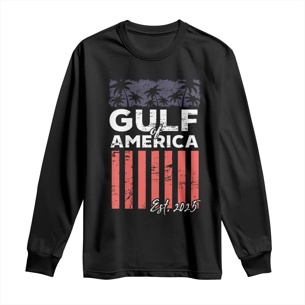 Gulf Of USA Long Sleeve Shirt Est 2025 American Flag Gulf Mexico TS09 Black Print Your Wear