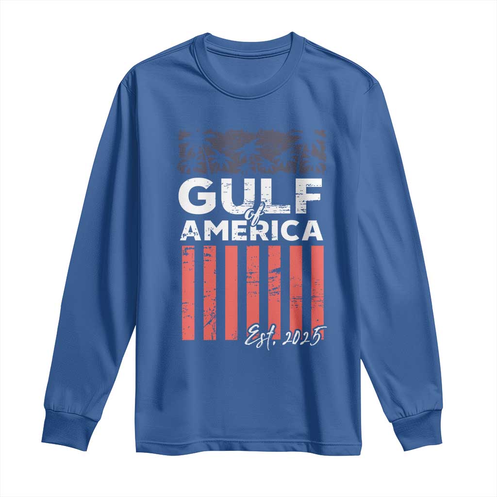 Gulf Of USA Long Sleeve Shirt Est 2025 American Flag Gulf Mexico TS09 Royal Blue Print Your Wear