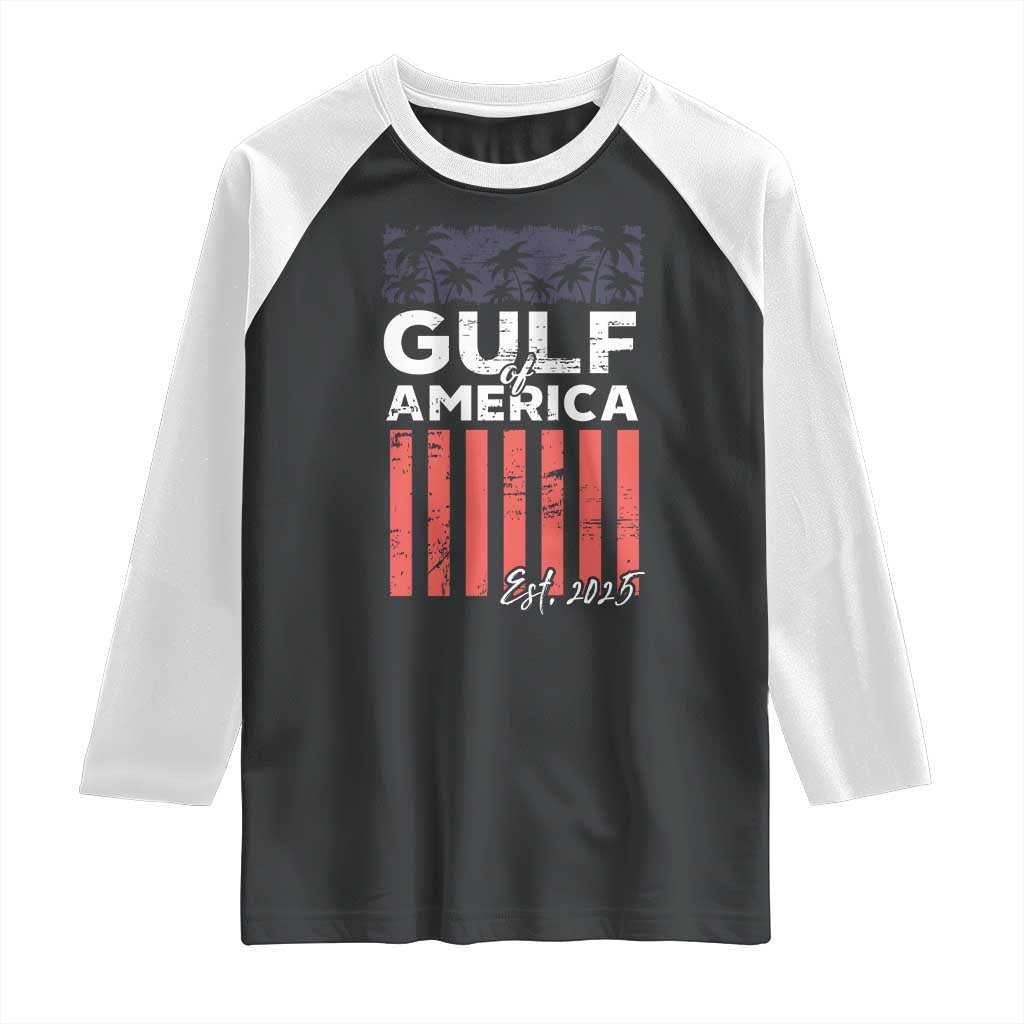 Gulf Of USA Raglan Shirt Est 2025 American Flag Gulf Mexico TS09 Black White Print Your Wear