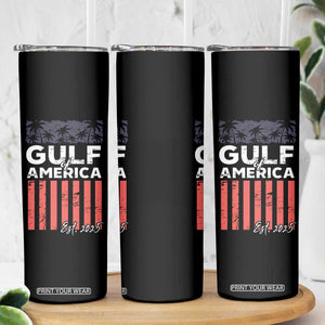 Gulf Of USA Skinny Tumbler Est 2025 American Flag Gulf Mexico TS09 Print Your Wear