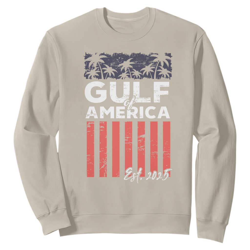 Gulf Of USA Sweatshirt Est 2025 American Flag Gulf Mexico TS09 Sand Print Your Wear