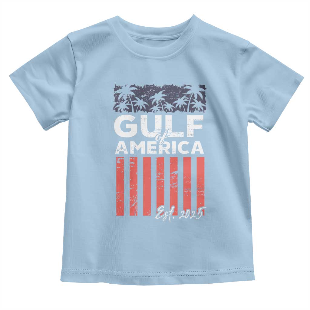 Gulf Of USA Toddler T Shirt Est 2025 American Flag Gulf Mexico TS09 Light Blue Print Your Wear