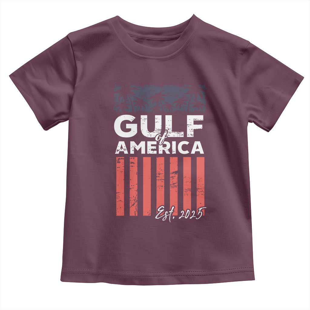 Gulf Of USA Toddler T Shirt Est 2025 American Flag Gulf Mexico TS09 Maroon Print Your Wear