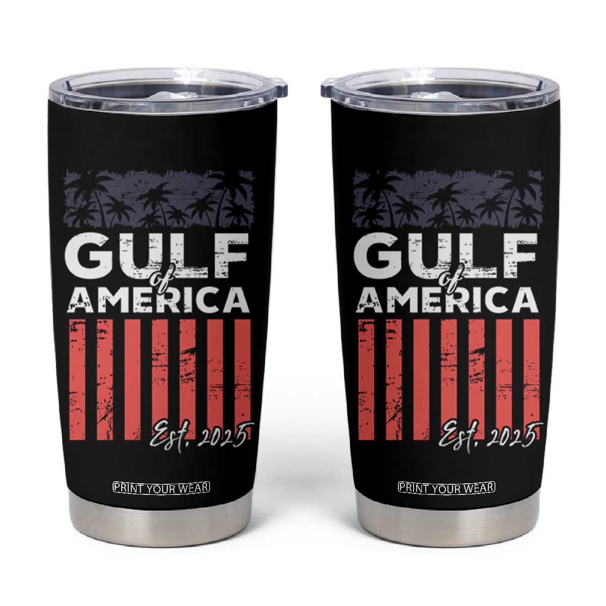 Gulf Of USA Tumbler Cup Est 2025 American Flag Gulf Mexico TS09 Black Print Your Wear