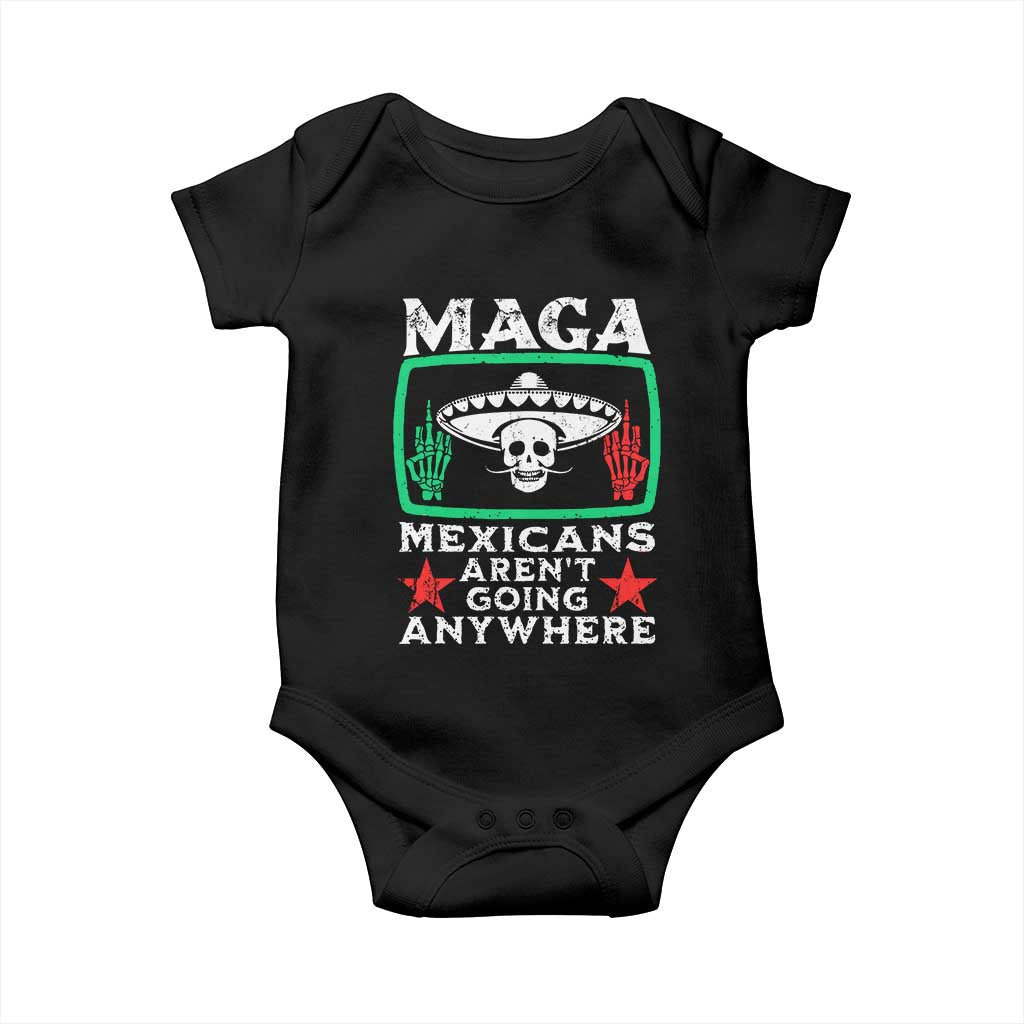 Mexicans Arent Going Anywhere Baby Onesie TS09 Black Print Your Wear