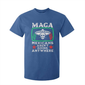 Mexicans Arent Going Anywhere T Shirt For Kid TS09 Royal Blue Print Your Wear