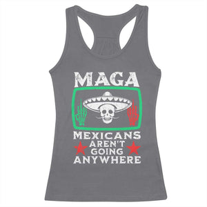 Mexicans Arent Going Anywhere Racerback Tank Top TS09 Charcoal Print Your Wear