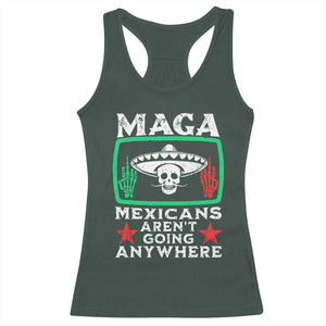 Mexicans Arent Going Anywhere Racerback Tank Top TS09 Dark Forest Green Print Your Wear