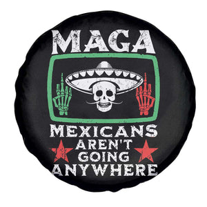 Mexicans Arent Going Anywhere Spare Tire Cover TS09 Print Your Wear