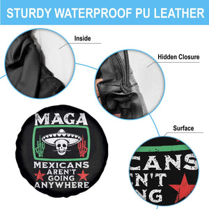 Mexicans Arent Going Anywhere Spare Tire Cover TS09 Print Your Wear
