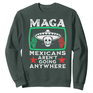 Mexicans Arent Going Anywhere Sweatshirt TS09 Dark Forest Green Print Your Wear