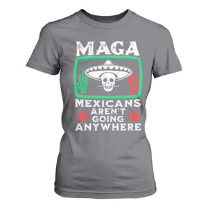 Mexicans Arent Going Anywhere T Shirt For Women TS09 Charcoal Print Your Wear