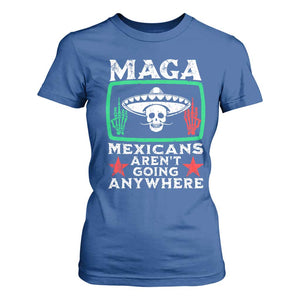Mexicans Arent Going Anywhere T Shirt For Women TS09 Royal Blue Print Your Wear