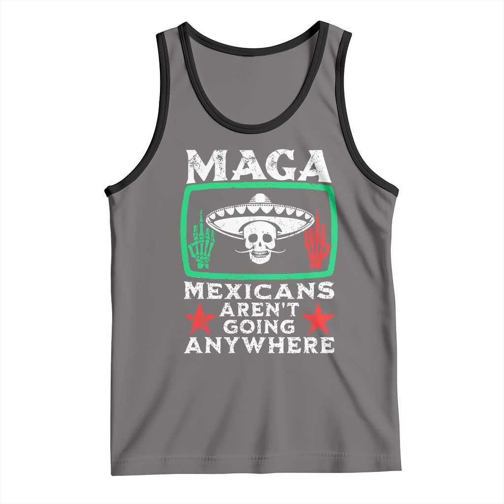 Mexicans Arent Going Anywhere Tank Top TS09 Deep Heather Black Print Your Wear