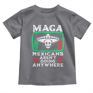 Mexicans Arent Going Anywhere Toddler T Shirt TS09 Charcoal Print Your Wear