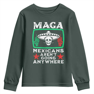 Mexicans Arent Going Anywhere Youth Sweatshirt TS09 Dark Forest Green Print Your Wear