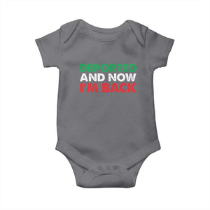 Deported And Now I'm Back Baby Onesie TS09 Charcoal Print Your Wear