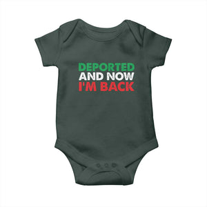 Deported And Now I'm Back Baby Onesie TS09 Print Your Wear