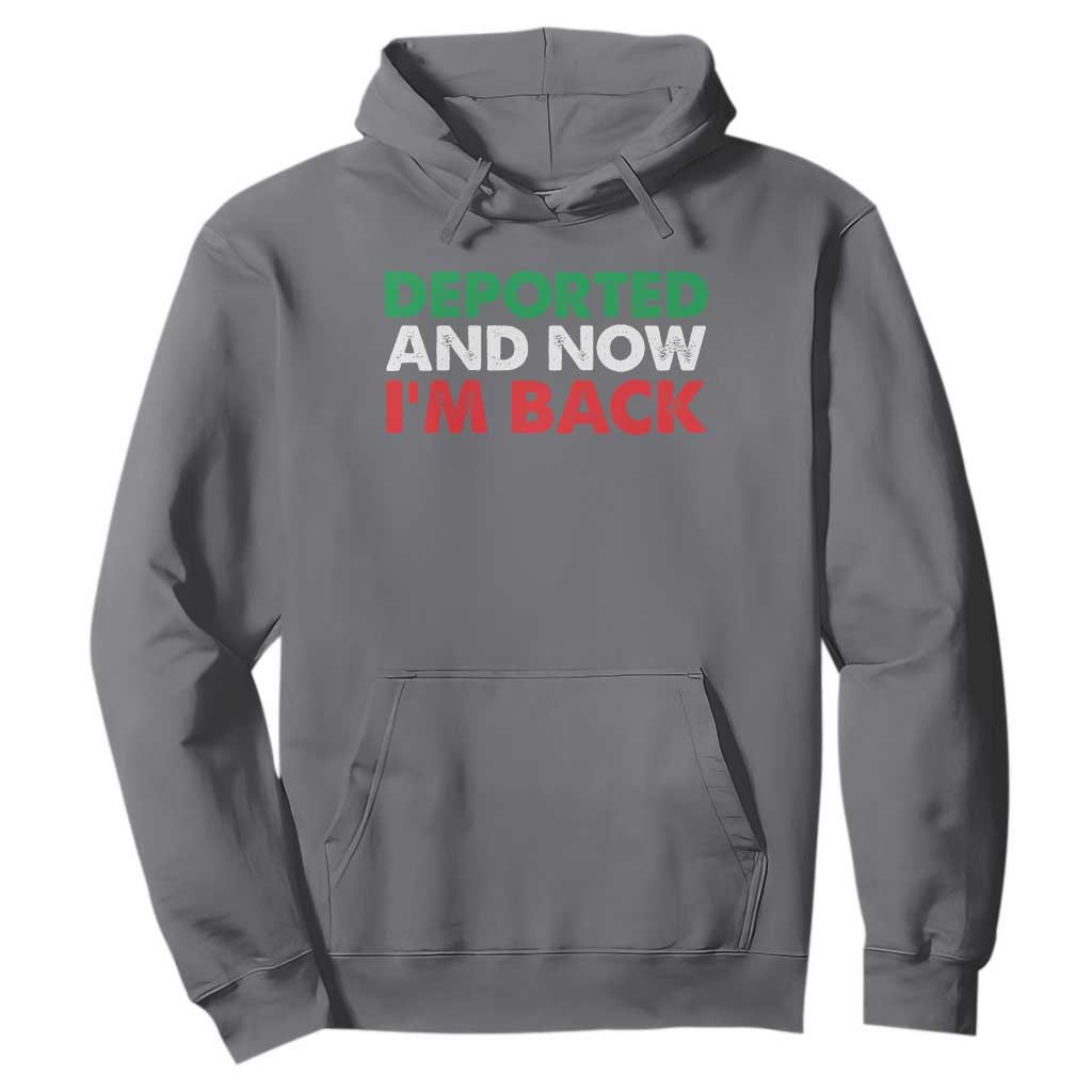 Deported And Now I'm Back Hoodie TS09 Charcoal Print Your Wear