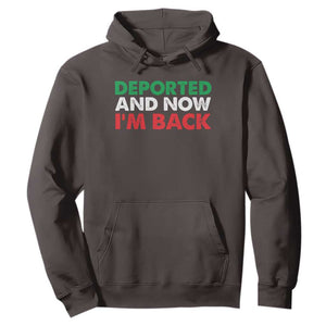 Deported And Now I'm Back Hoodie TS09 Dark Chocolate Print Your Wear