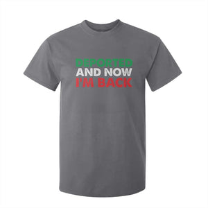 Deported And Now I'm Back T Shirt For Kid TS09 Charcoal Print Your Wear