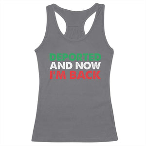 Deported And Now I'm Back Racerback Tank Top TS09 Charcoal Print Your Wear