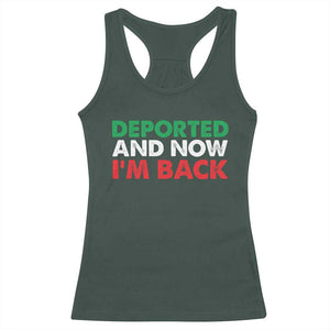 Deported And Now I'm Back Racerback Tank Top TS09 Dark Forest Green Print Your Wear