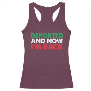 Deported And Now I'm Back Racerback Tank Top TS09 Maroon Print Your Wear