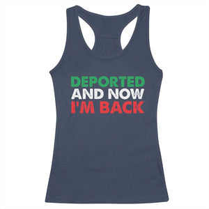 Deported And Now I'm Back Racerback Tank Top TS09 Navy Print Your Wear