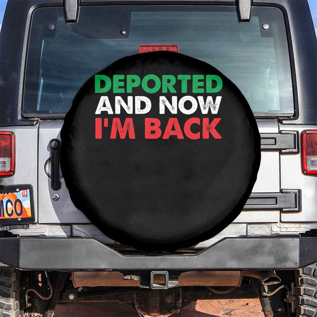 Deported And Now I'm Back Spare Tire Cover TS09 No hole Black Print Your Wear