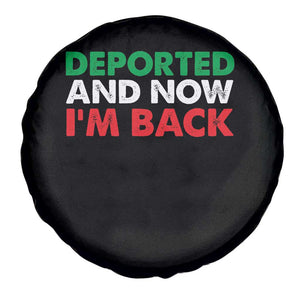 Deported And Now I'm Back Spare Tire Cover TS09 Print Your Wear
