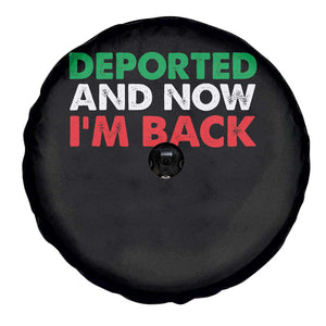 Deported And Now I'm Back Spare Tire Cover TS09 Print Your Wear