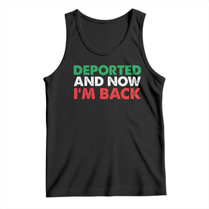 Deported And Now I'm Back Tank Top TS09 Black Print Your Wear