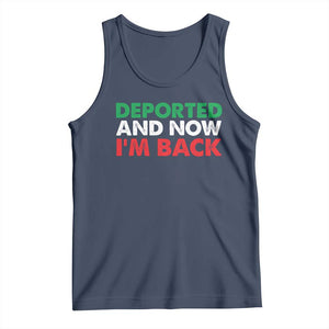 Deported And Now I'm Back Tank Top TS09 Navy Print Your Wear