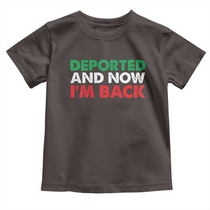 Deported And Now I'm Back Toddler T Shirt TS09 Dark Chocolate Print Your Wear