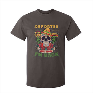Deported And Now I'm Back T Shirt For Kid Funny Mexican Sugar Skull TS09 Dark Chocolate Print Your Wear