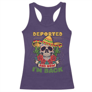 Deported And Now I'm Back Racerback Tank Top Funny Mexican Sugar Skull TS09 Purple Print Your Wear