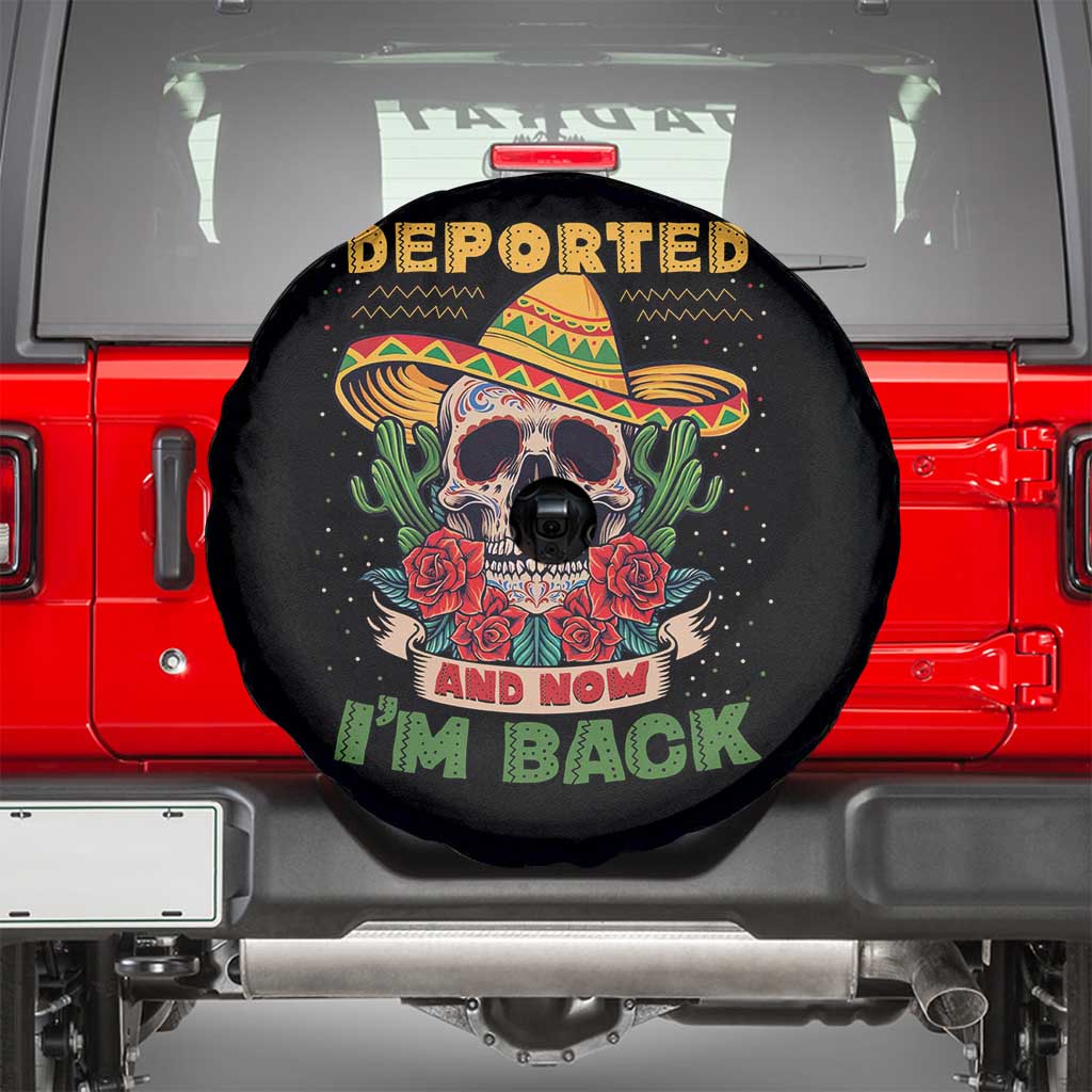 Deported And Now I'm Back Spare Tire Cover Funny Mexican Sugar Skull TS09 Black Print Your Wear