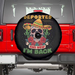 Deported And Now I'm Back Spare Tire Cover Funny Mexican Sugar Skull TS09 Black Print Your Wear