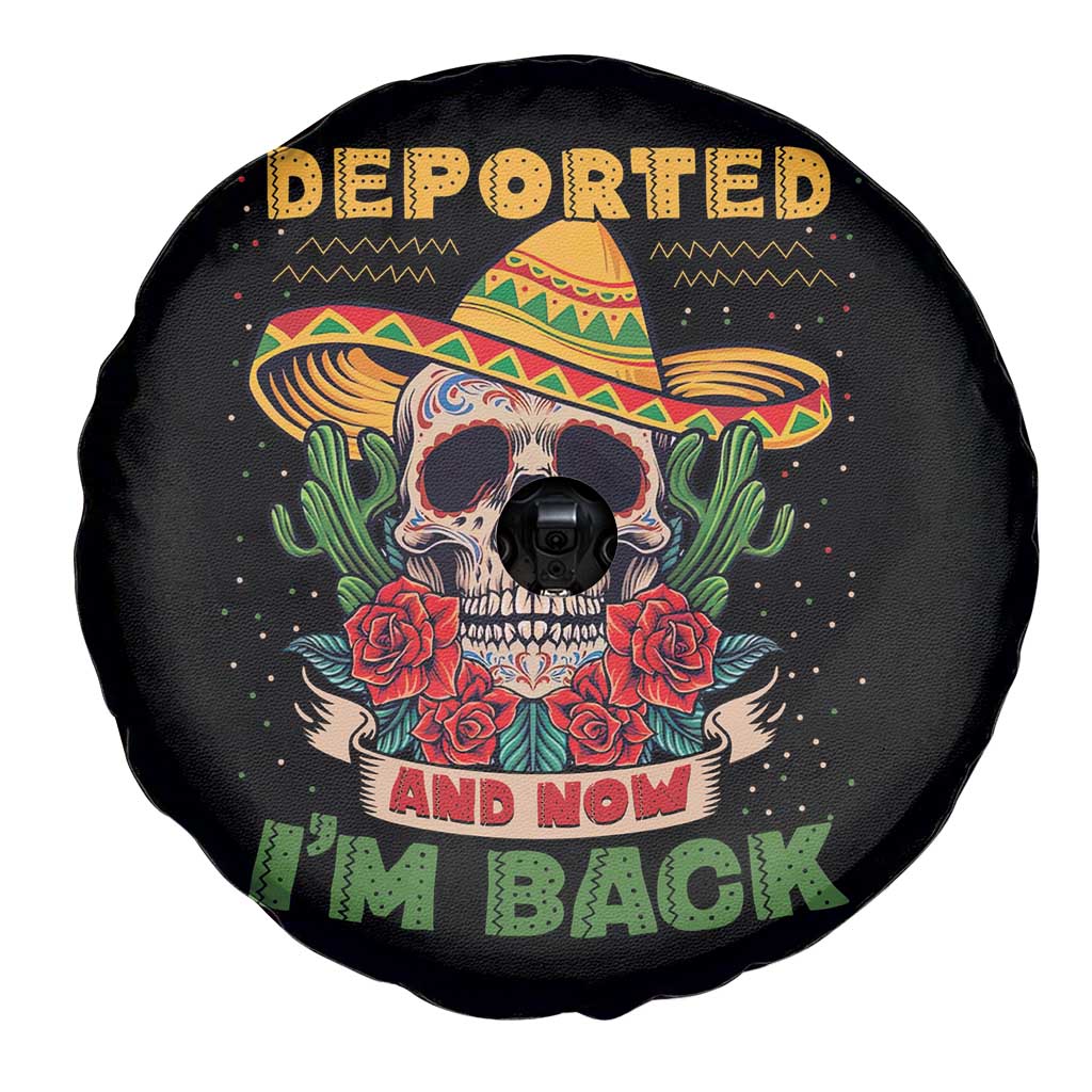 Deported And Now I'm Back Spare Tire Cover Funny Mexican Sugar Skull TS09 Print Your Wear