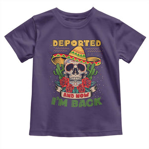 Deported And Now I'm Back Toddler T Shirt Funny Mexican Sugar Skull TS09 Purple Print Your Wear