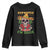 Deported And Now I'm Back Youth Sweatshirt Funny Mexican Sugar Skull TS09 Black Print Your Wear