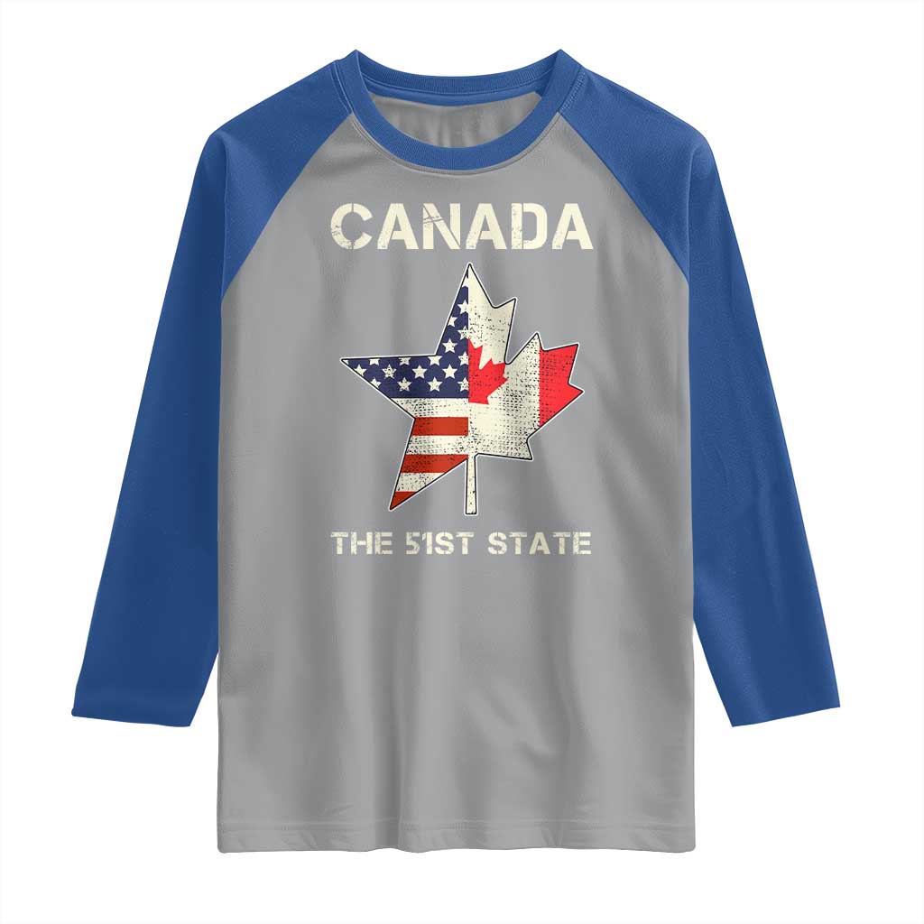 Canada The 51st State Raglan Shirt Maple Canadian American Flag TS09 Sport Gray Royal Print Your Wear